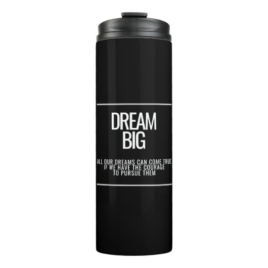 Dream Big Thermal Tumbler Thermosbeker (Voorkant)