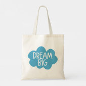 Dream Big. Tote Bag (Achterkant)