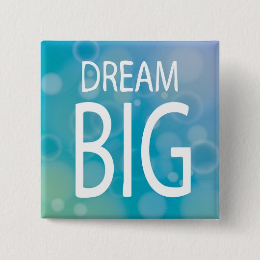 Dream Big Vierkante Button 5,1 Cm (Voorkant)