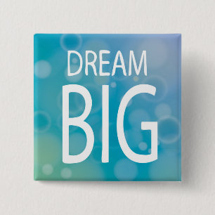Dream Big Vierkante Button 5,1 Cm