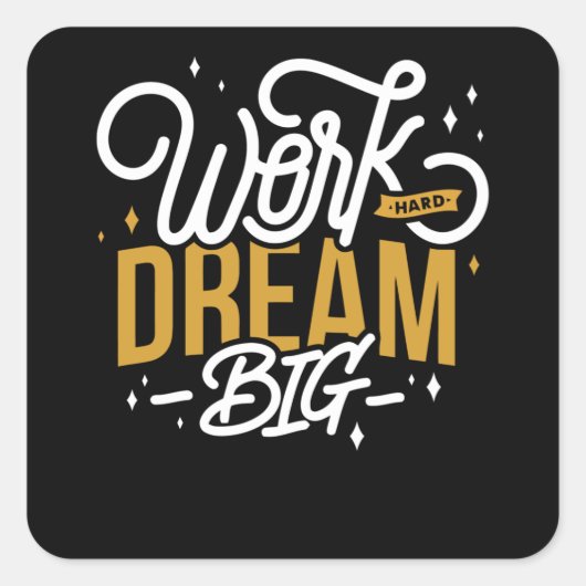 Dream Big Vierkante Sticker (Voorkant)