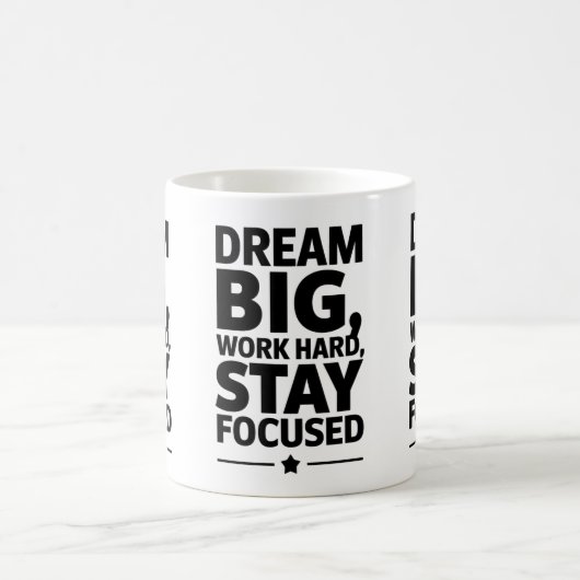Dream Big, Work Hard Empowering Motivation Design Koffiemok (Center)