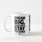 Dream Big, Work Hard Empowering Motivation Design Koffiemok (Links)
