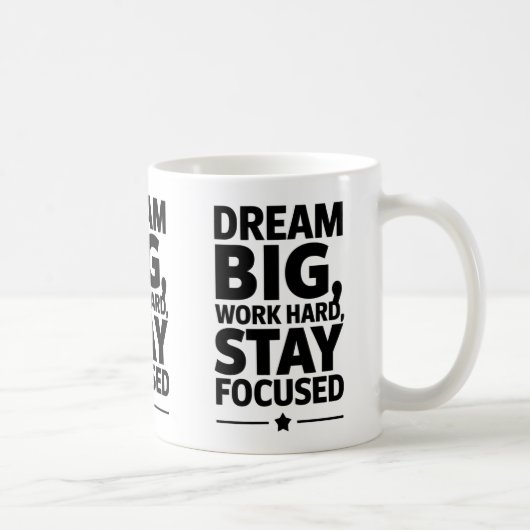 Dream Big, Work Hard Empowering Motivation Design Koffiemok (Rechts)