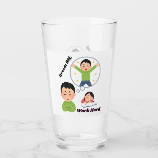 Dream Big Work Hard Glas (Achterkant)