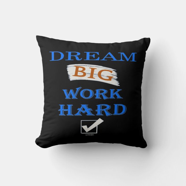 DREAM BIG, WORK HARD inspirerend quote Kussen (Voorkant)