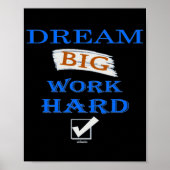 DREAM BIG, WORK HARD inspirerend quote Poster (Voorkant)