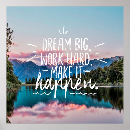 DREAM BIG, WORK HARD, MAAK HET GEBEURTENISSEN Cita Poster (Voorkant)