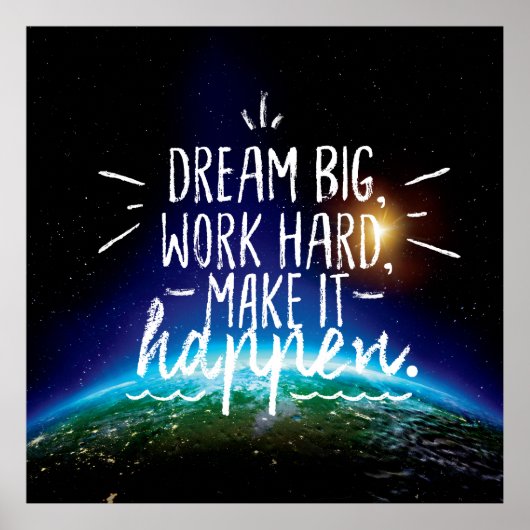 DREAM BIG, WORK HARD, MAAK HET GEBEURTENISSEN Cita Poster (Voorkant)