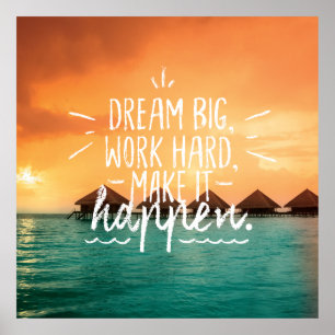 DREAM BIG, WORK HARD, MAAK HET GEBEURTENISSEN Cita Poster