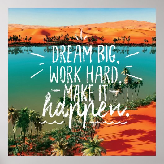 DREAM BIG, WORK HARD, MAAK HET GEBEURTENISSEN Cita Poster (Voorkant)