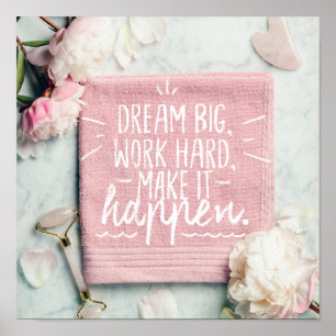 DREAM BIG, WORK HARD, MAAK HET GEBEURTENISSEN Post Poster