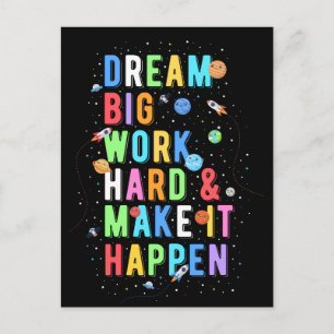 Dream Big Work Hard & Make it it it Briefkaart