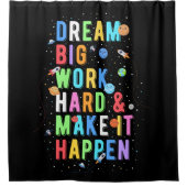 Dream Big Work Hard & Make it it it Douchegordijn (Voorkant)