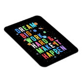 Dream Big Work Hard & Make it it it Magneet (Rechterzijde)
