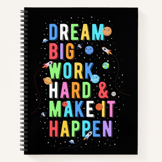 Dream Big Work Hard & Make it it it Notitieboek (Voorkant)