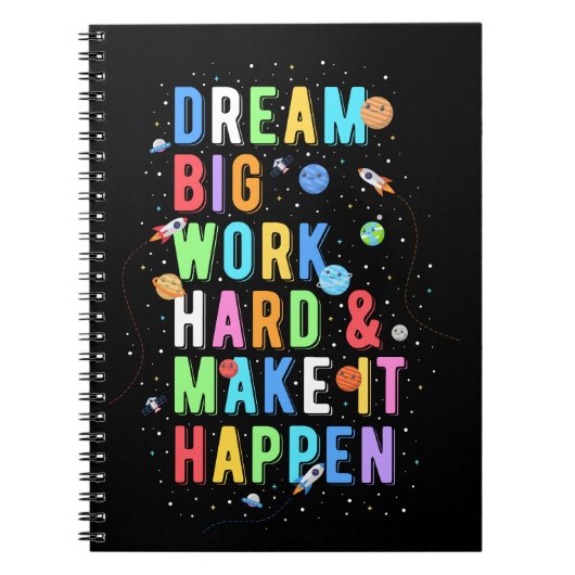 Dream Big Work Hard & Make it it it Notitieboek (Voorkant)