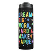 Dream Big Work Hard & Make it it it Thermosbeker (Voorkant)