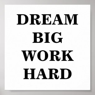 Dream Big Work Hard Minimalist Poster