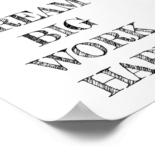 Dream Big Work Hard Minimalist Poster (Hoek)