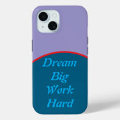 Dream Big, Work Hard Motivatie iPhone Case (Achterkant)