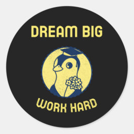 Dream Big Work Hard Motivatie Terug naar school Ronde Sticker