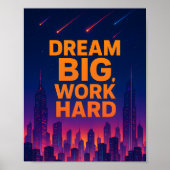 Dream Big Work Hard Motivational Poster (Voorkant)