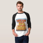 "Dream Big, Work Hard" T-shirt (Voorkant volledig)