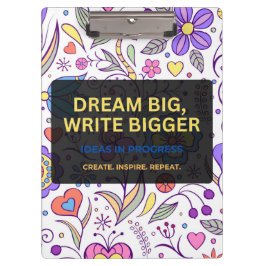 Dream Big, Write Bigger – Inspirational Klembord