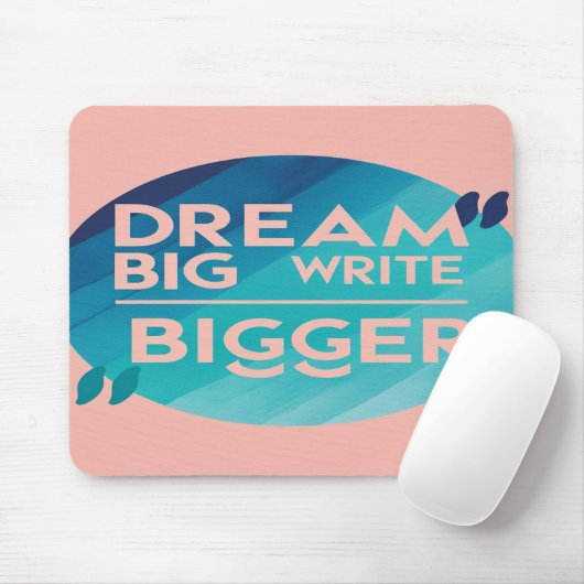 Dream Big Write Bigger optie 2 Muismat (Met muis)