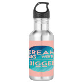 Dream Big Write Grotere 2 waterfles Waterfles (Voorkant)