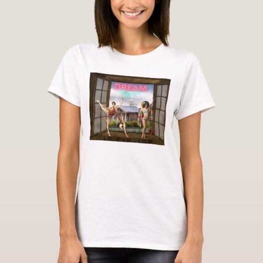 Dream Bigger Altered Art  dansers T-shirt (Voorkant)