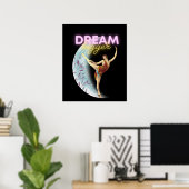 Dream Bigger  Ballet Dancer Poster (Thuiskantoor)