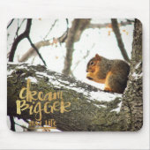 Dream Bigger dan Life Squirrel Muismat (Voorkant)