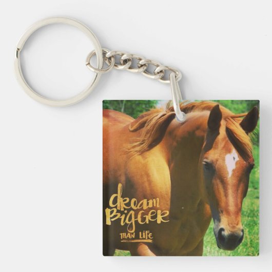 Dream Bigger Horse Sleutelhanger (voorkant)