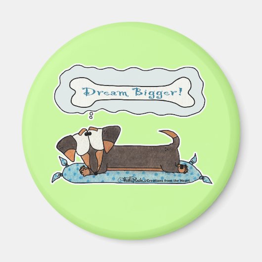 Dream Bigger Magneet (Voorkant)