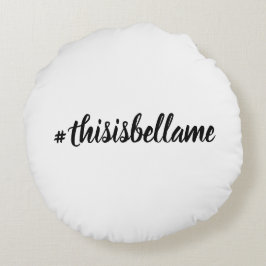 Dream Bigger/#thisbellame tweezijdig Sierkussen Rond Kussen