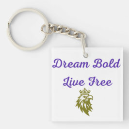 Dream Bold Sleutelhanger