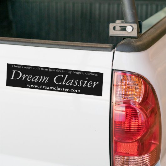 Dream Classier, Darling Bumpersticker (Op Truck)