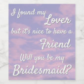 Dream Clouds Lover Bridesmaid Voorstel Wijn Etiket (Enkel label)