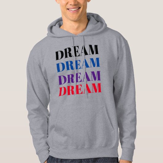 Dream Colorful Motivatie Hoodie (Voorkant)