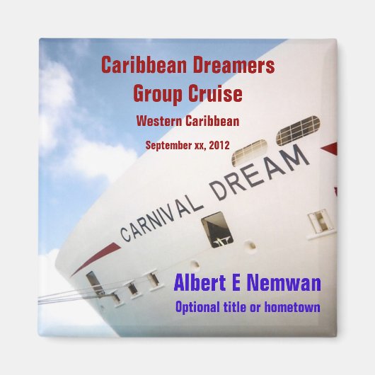 Dream Custom Cruise Magnet (Voorkant)