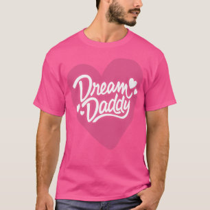 Dream Dad Classic TShirt