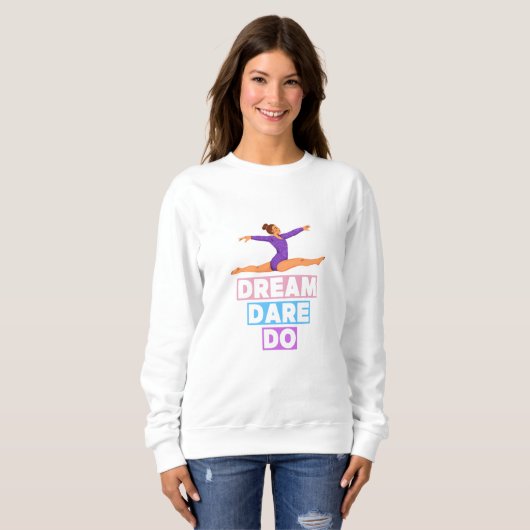 Dream Dare Do – Motivational Gymnastics Sweatshirt (Voorkant volledig)