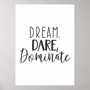 Dream Dare Domineren - Hustle Succes Motivatie Poster