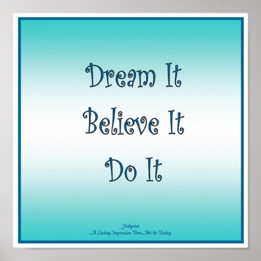 Dream dat het gelooft dat het het doet poster (Voorkant)