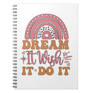 Dream dat het het doet notitieboek