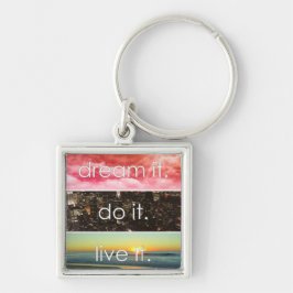 Dream dat het het Motivatie citaat van het Levende Sleutelhanger