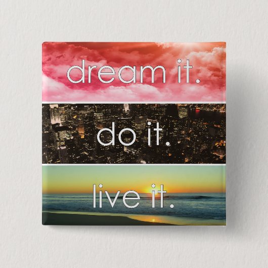 Dream dat het het Motivatie citaat van het Levende Vierkante Button 5,1 Cm (Voorkant)
