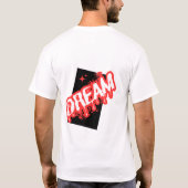 Dream: een Inspirerend ontwerp! T-shirt (Achterkant)
